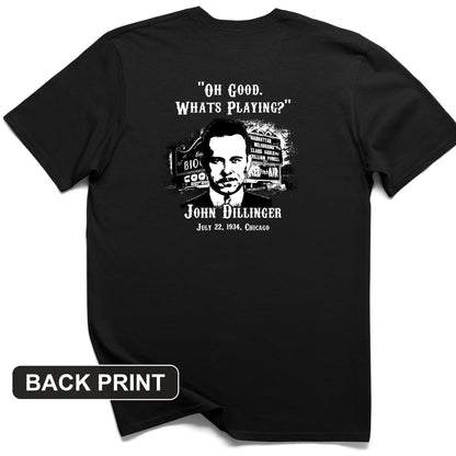 John Dillinger Let's Go To Movies Back Print T-Shirt