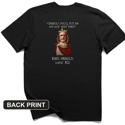 King Harold - Take Your Eye Out Back Print T-Shirt