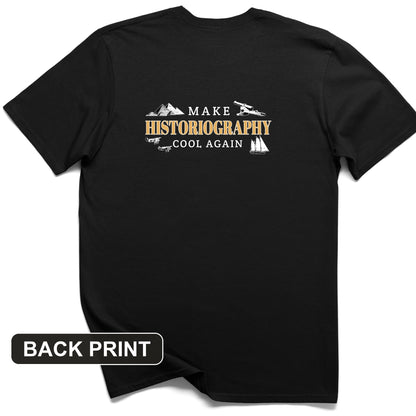Make Historiography Cool Again Back Print T-Shirt
