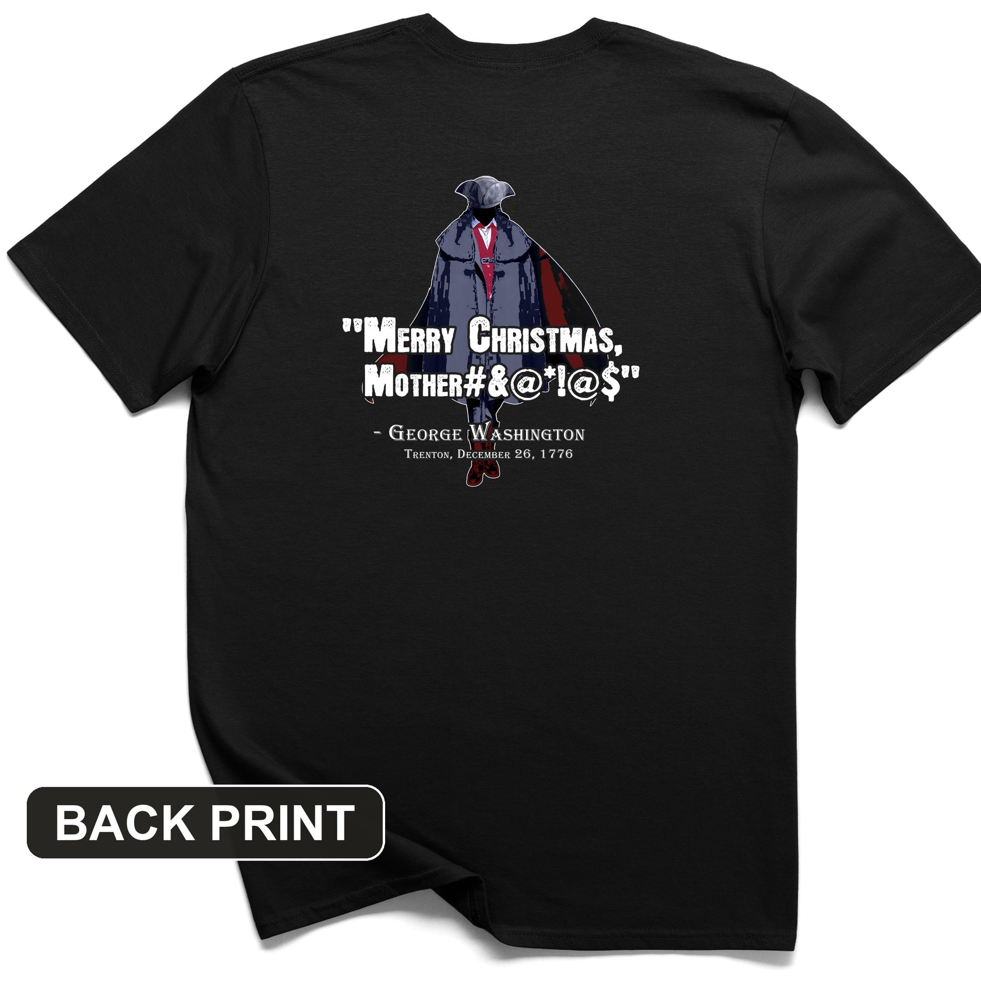 Merry Christmas Mother #%@#$!@ Back Print T-Shirt