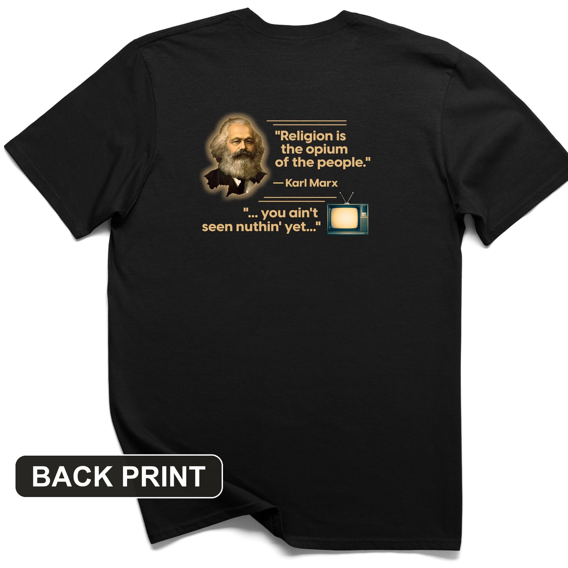 Opiate of Masses Back Print T-Shirt