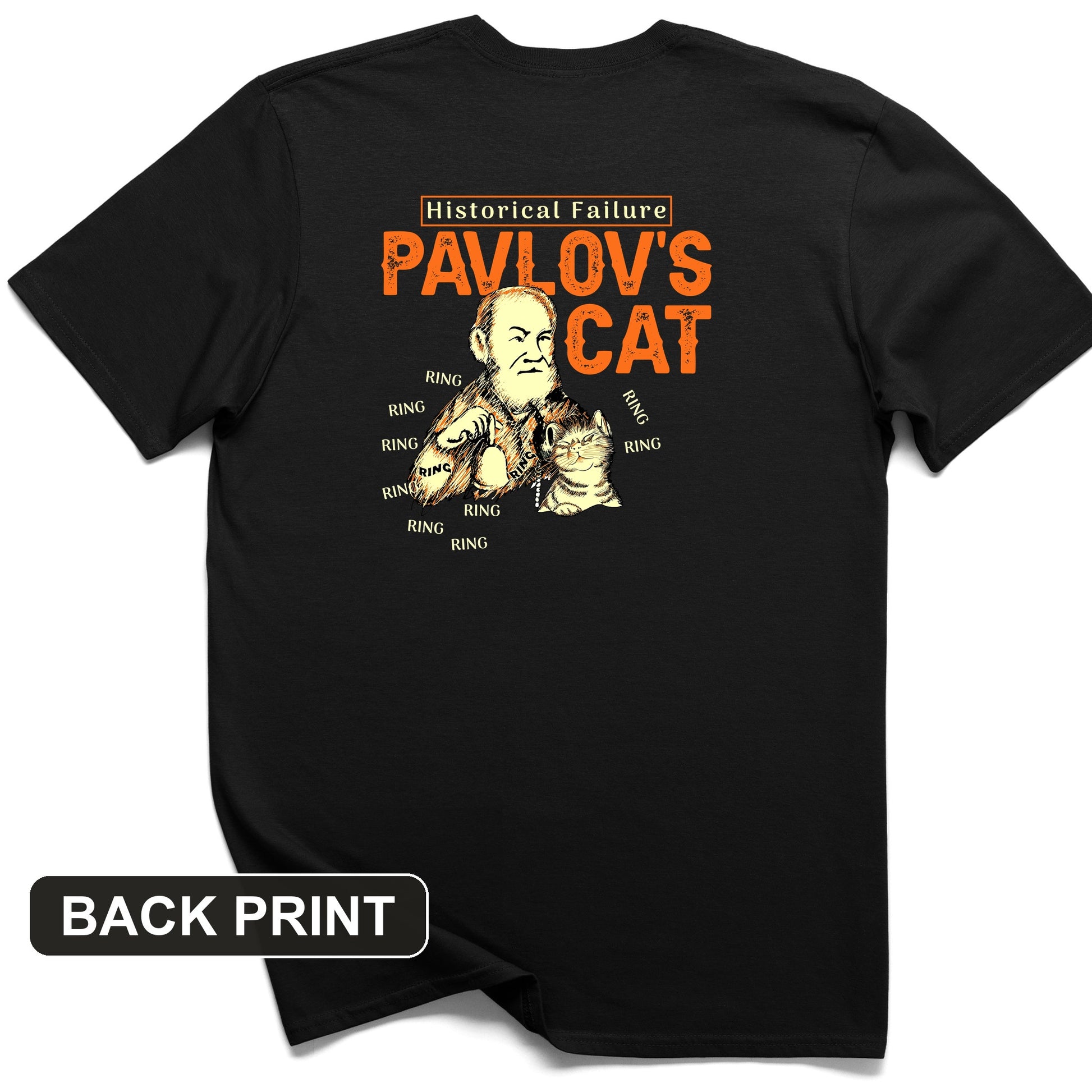 Pavlov's Cat Failure Back Print T-Shirt