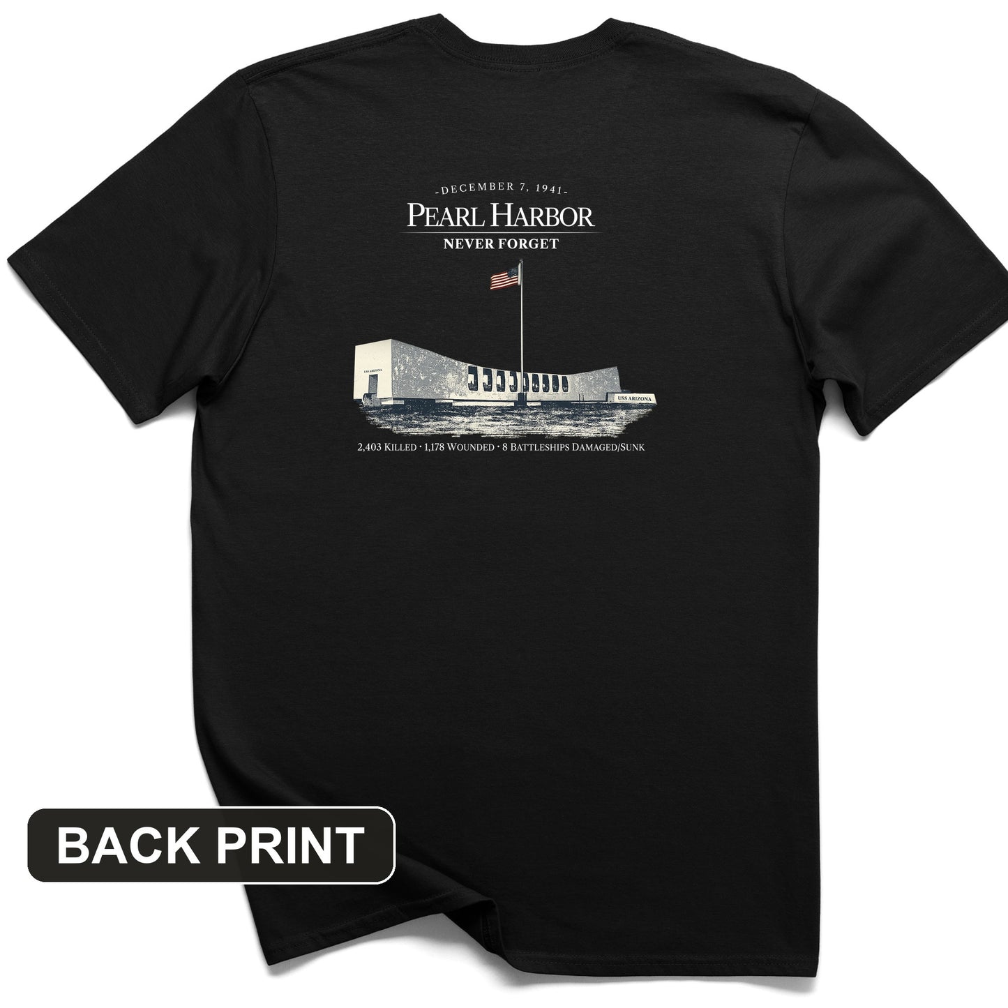 Pearl Harbor - Never Forget Back Print T-Shirt