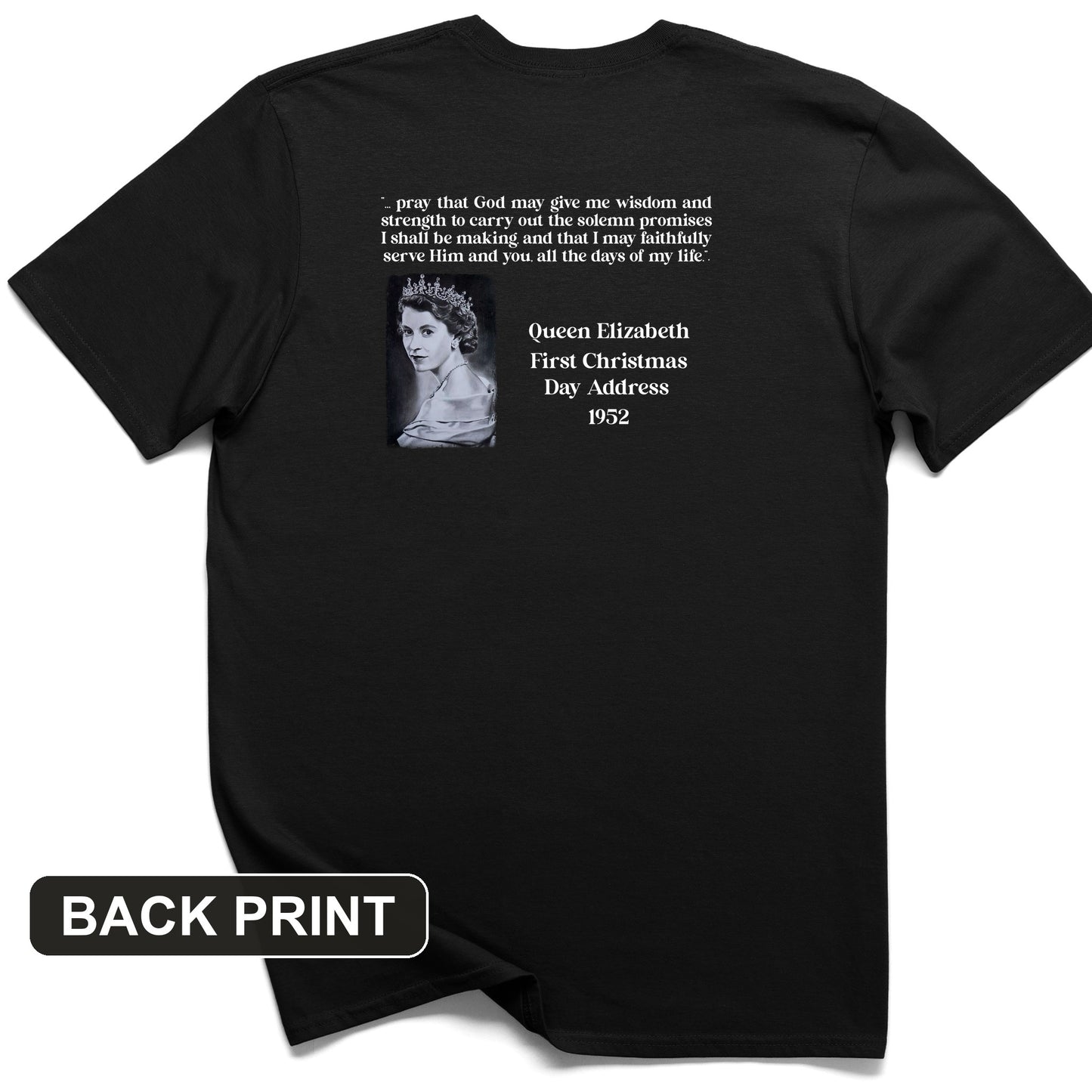 Queen Elizabeth II Xmas Address Back Print T-Shirt