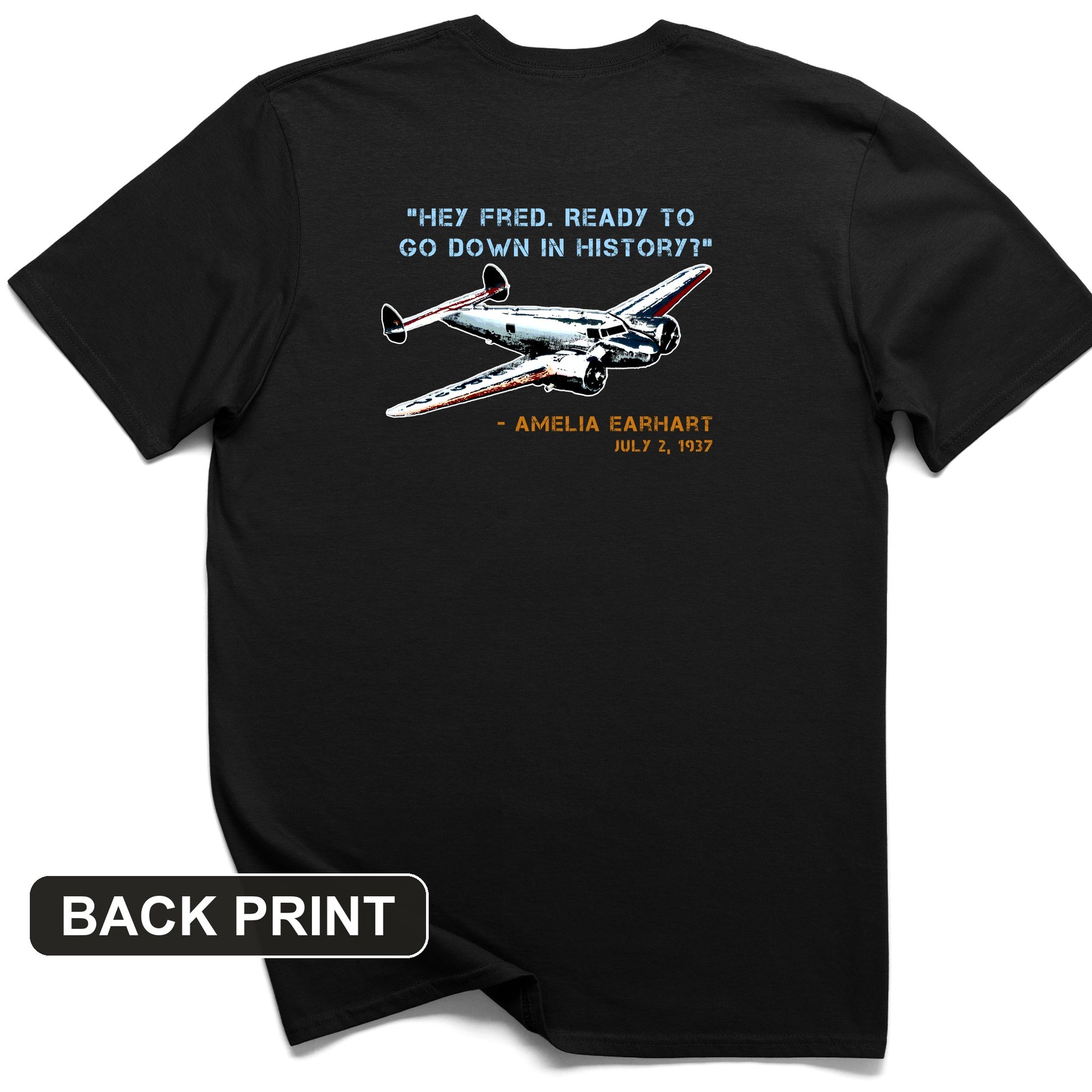Ready To Go Down In History Back Print T-Shirt