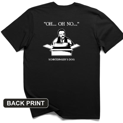 Schrodinger's Dog Back Print T-Shirt