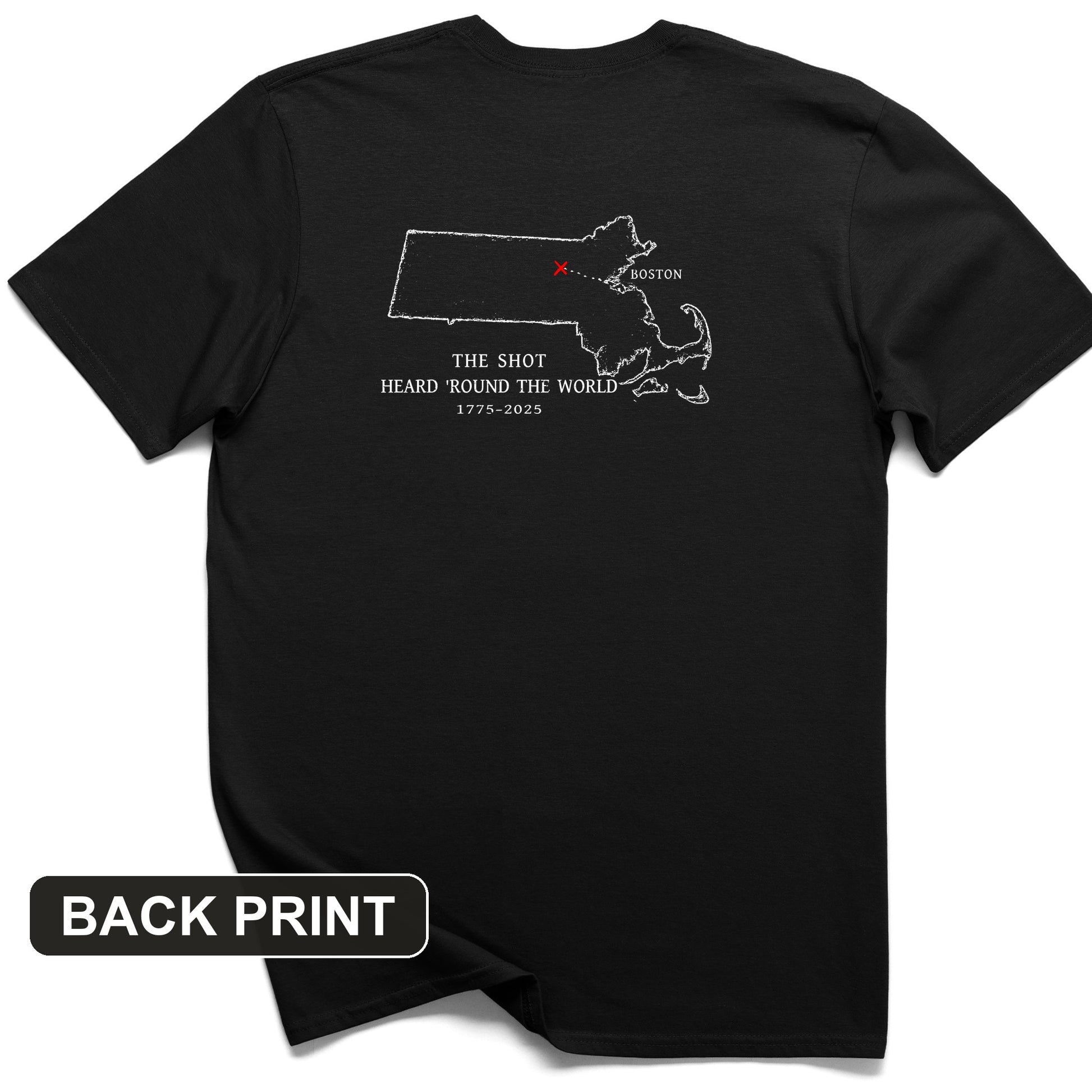 Shot Heard Round The World Back Print T-Shirt