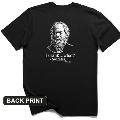 Socrates I Drank What Back Print T-Shirt