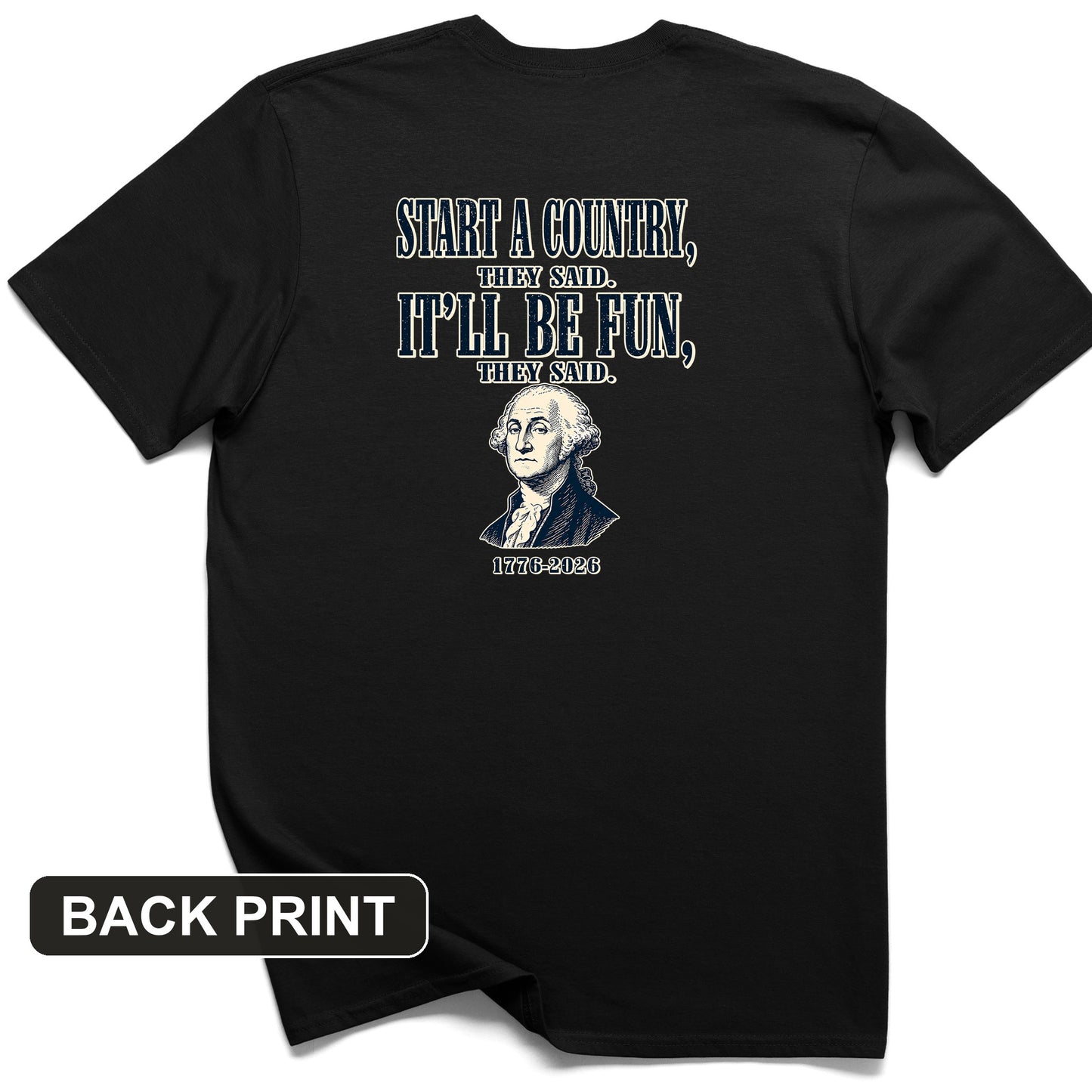Start a Country Back Print T-Shirt