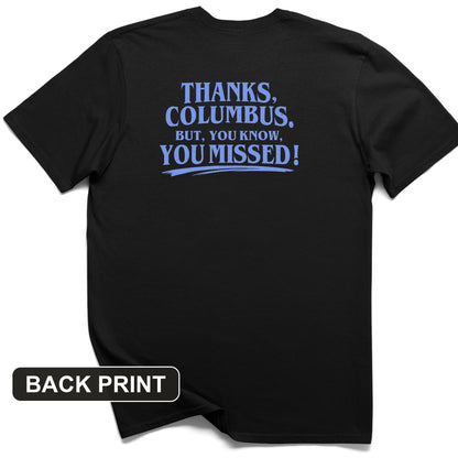 Thanks Columbus Back Print T-Shirt