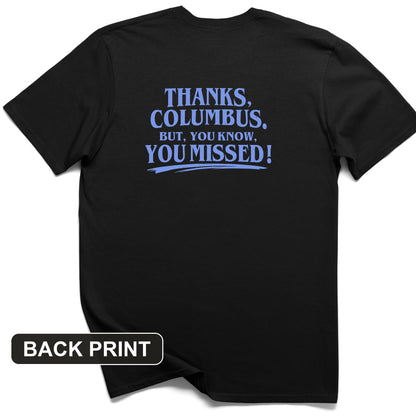Thanks Columbus Back Print T-Shirt