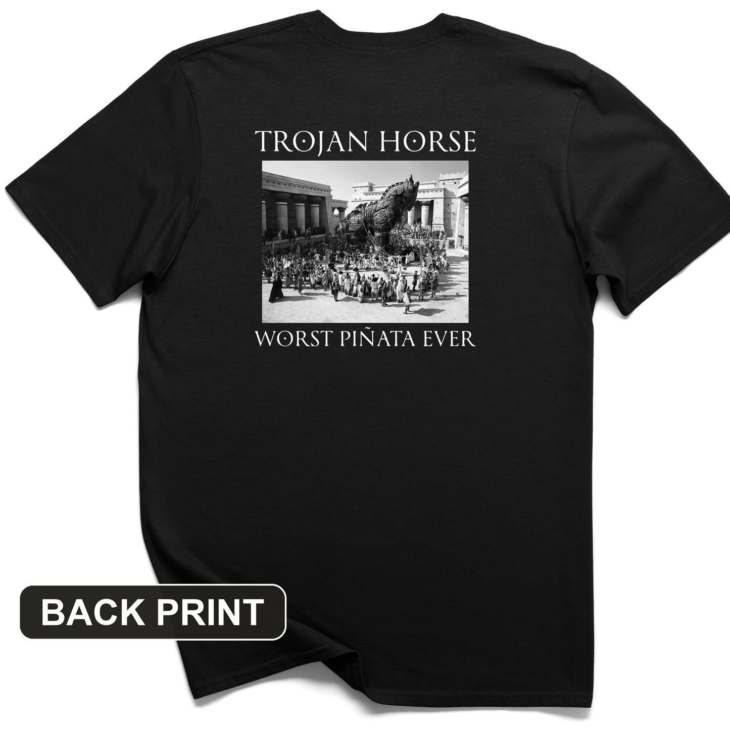 Trojan Horse Pinata Back Print T-Shirt
