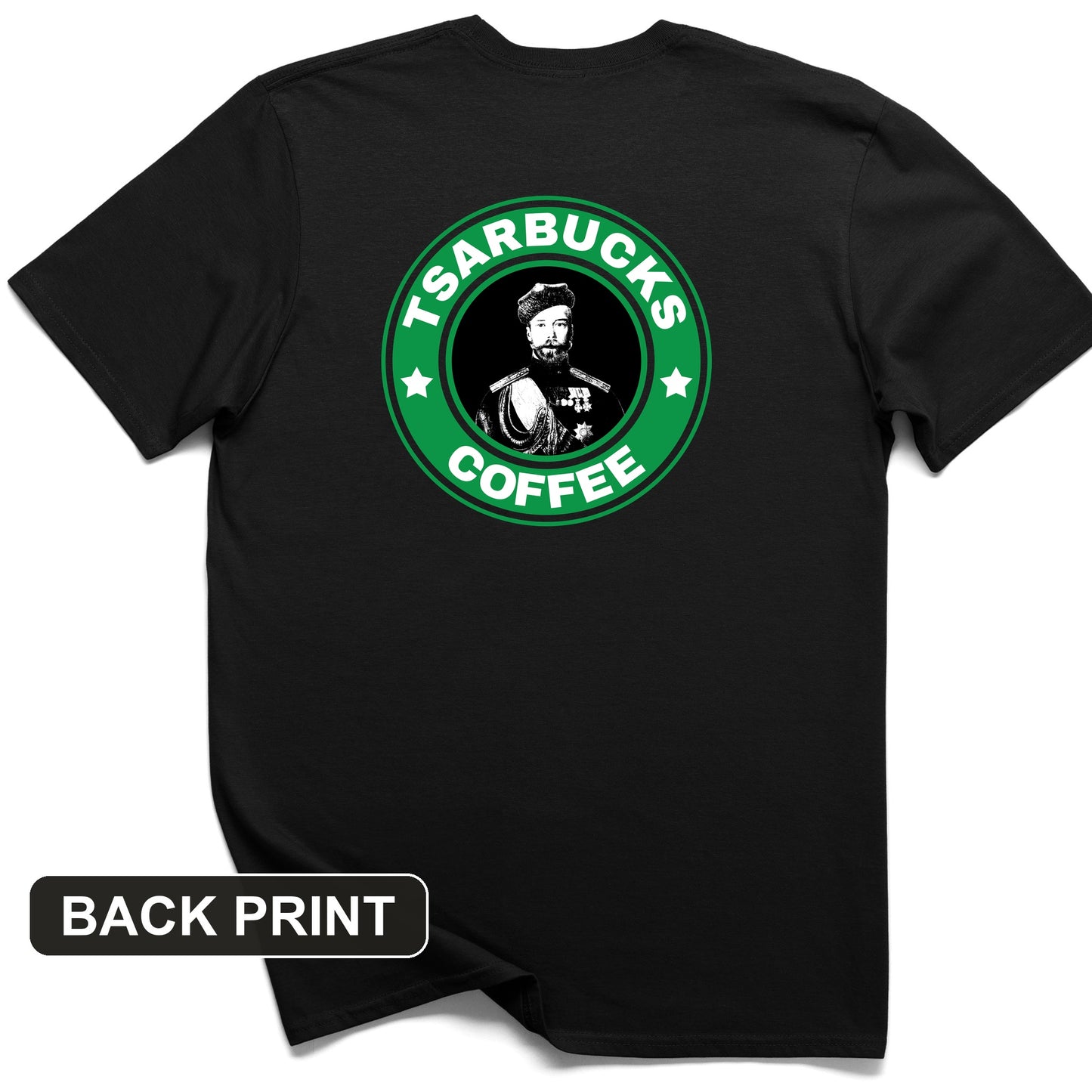 Tsarbucks Back Print T-Shirt
