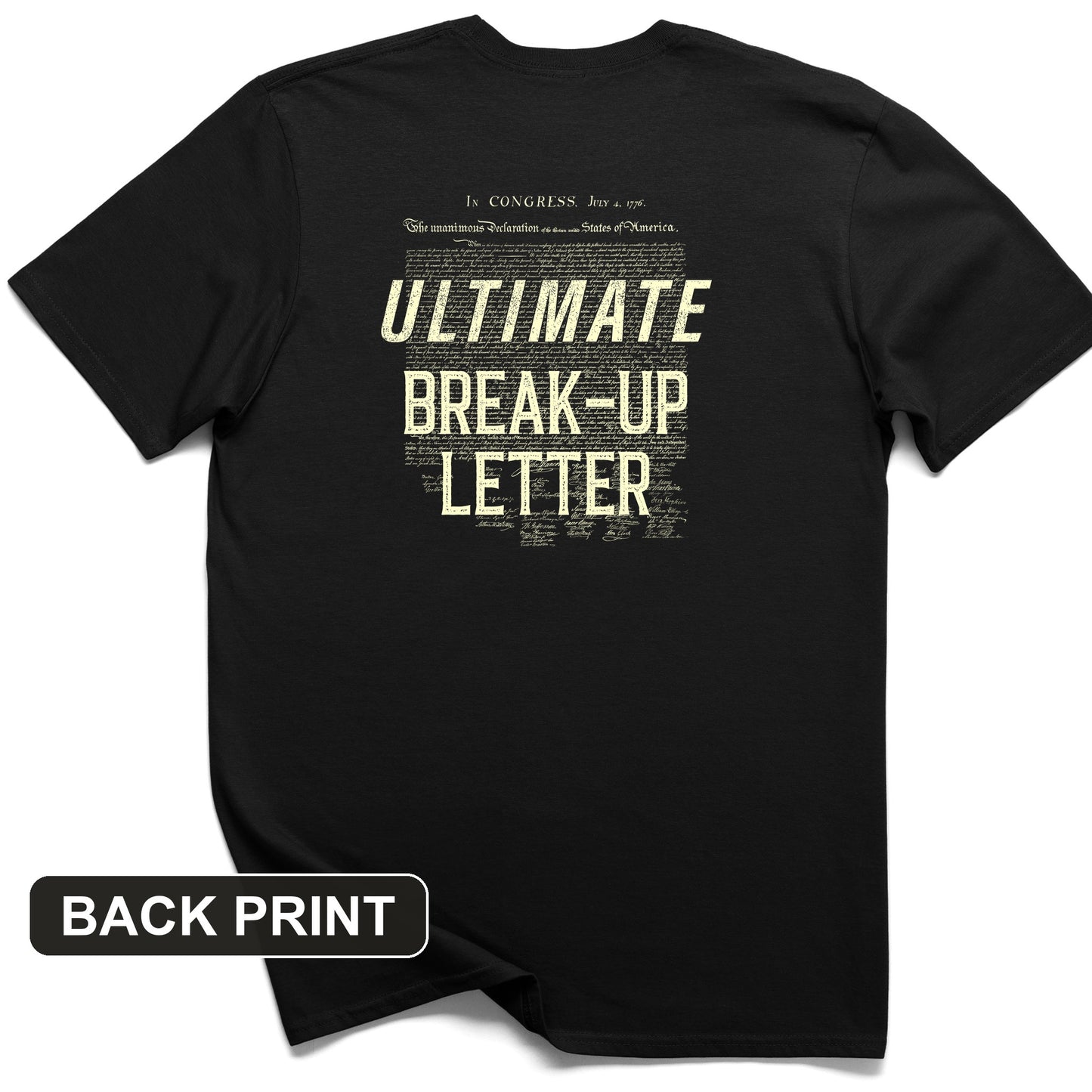 Ultimate Break-up Letter Back Print T-Shirt