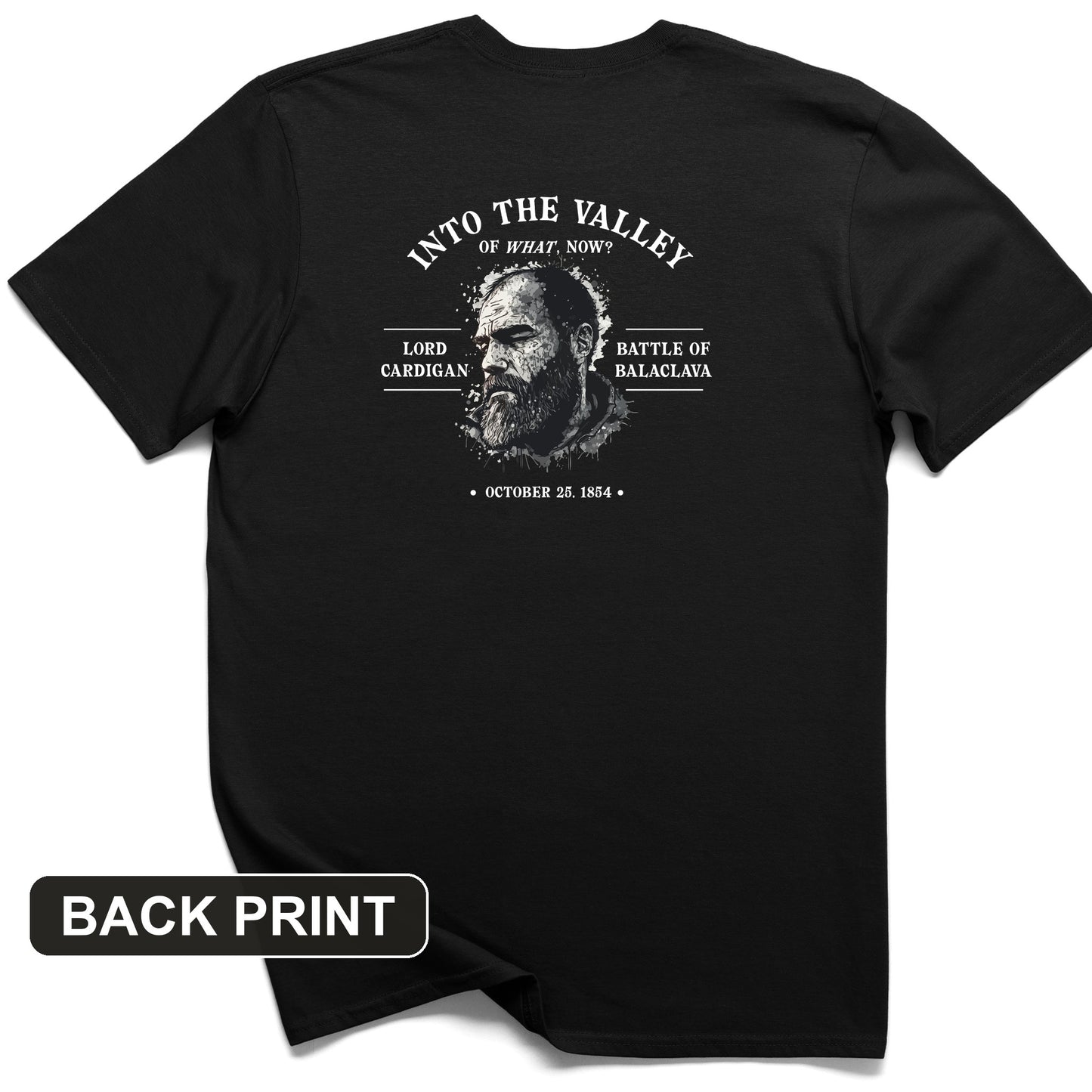 Valley Of What Now Back Print T-Shirt