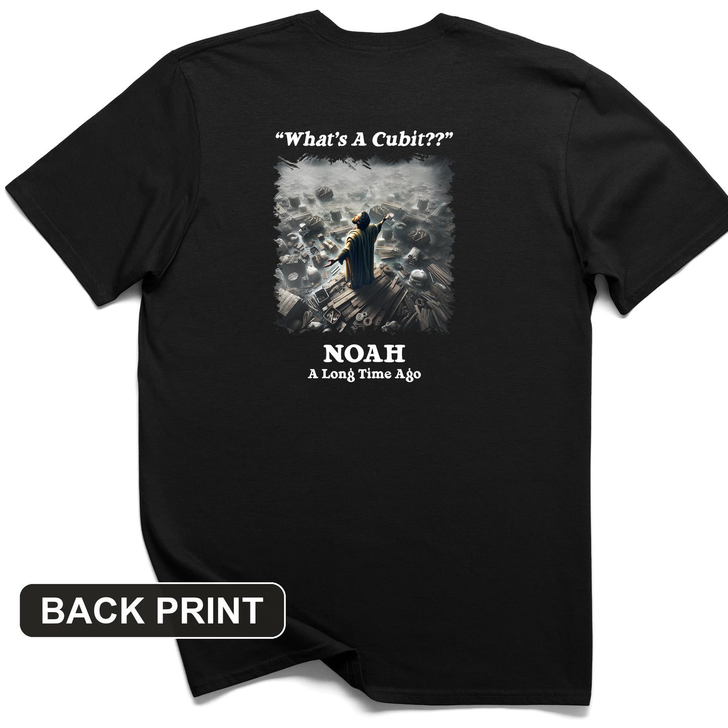 What's A Cubit Back Print T-Shirt