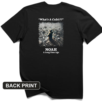 What's A Cubit Back Print T-Shirt