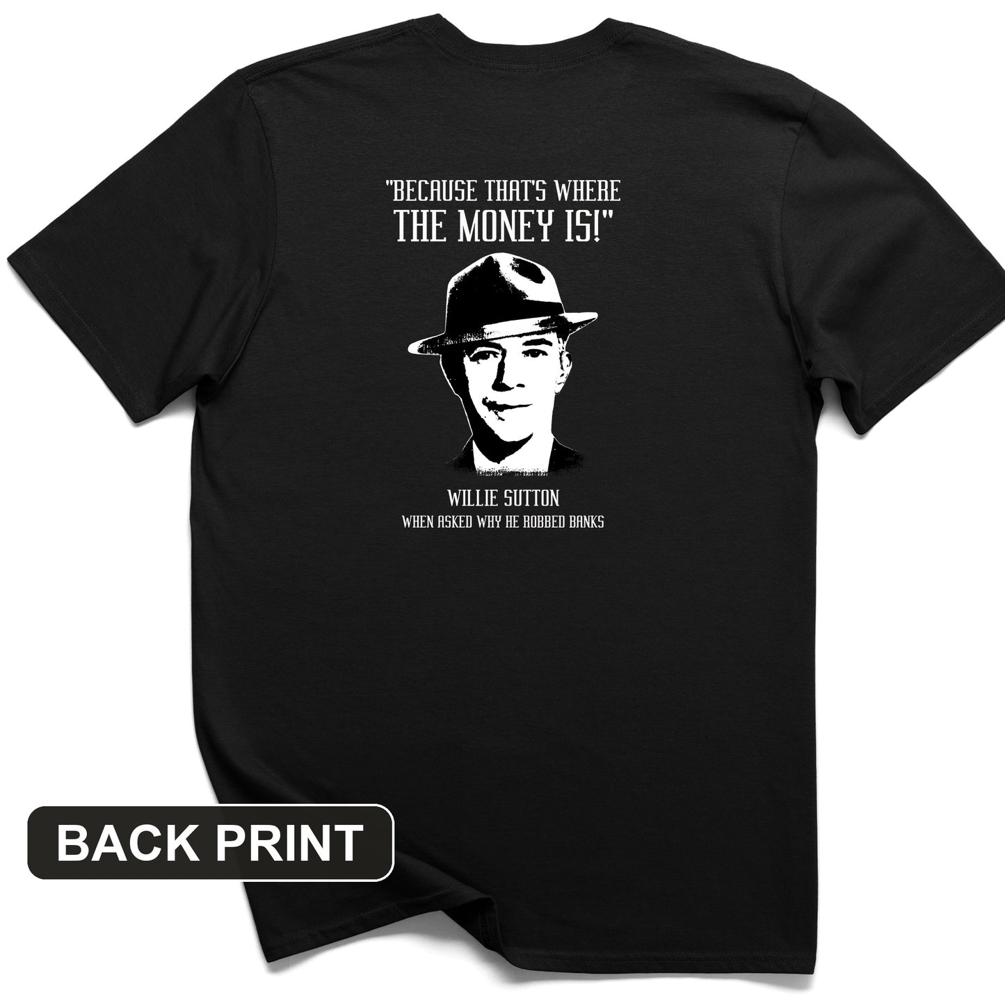 Willie Sutton Back Print T-Shirt