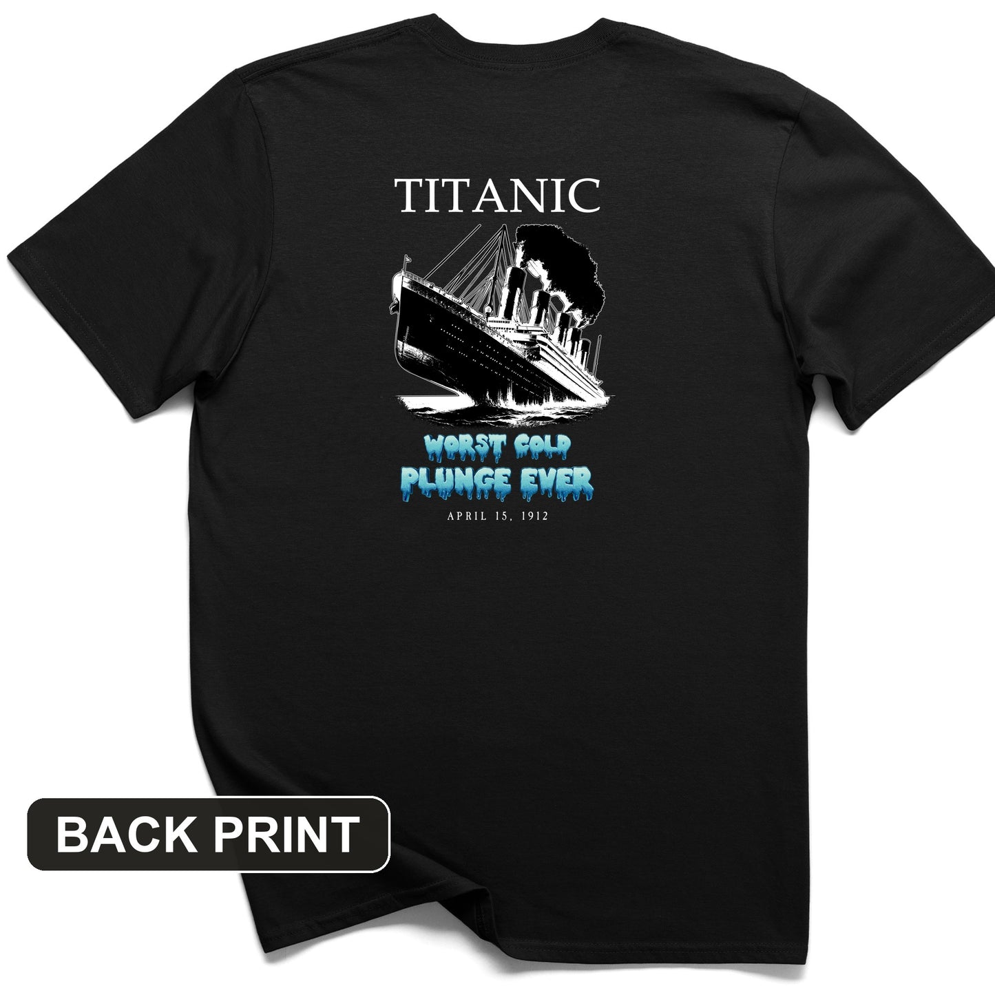 Worst Cold Plunge Ever Back Print T-Shirt