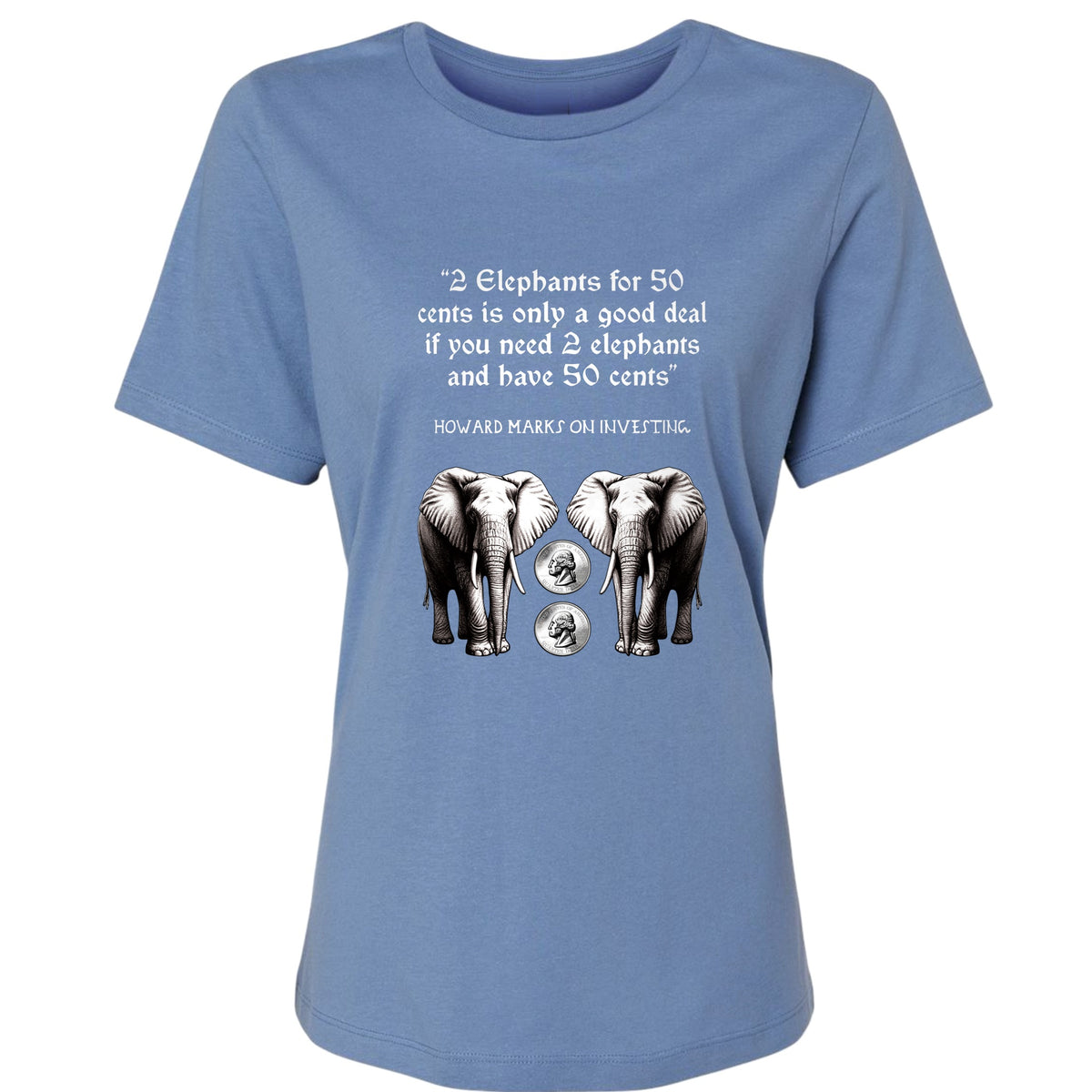 2 Elephants for 50 Cents Women's T-Shirt