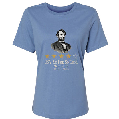 Abe So Far So Good Women's T-Shirt