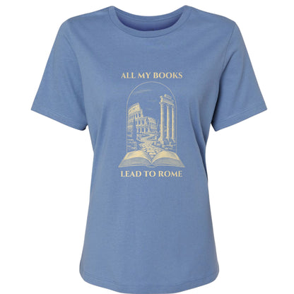All My Books Lead To Rome Women's T-Shirt