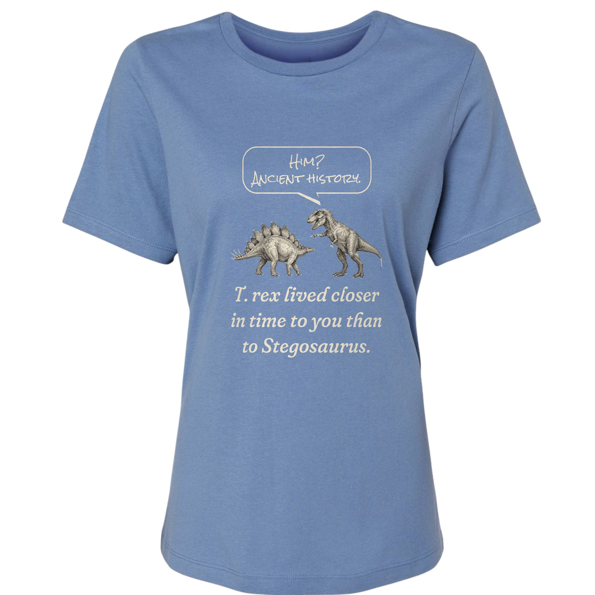 Ancient History T Rex Women's T-Shirt