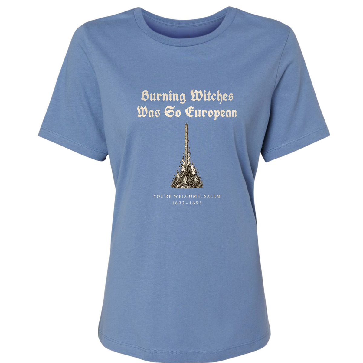 Burning Witches So European Women's T-Shirt
