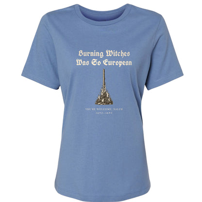 Burning Witches So European Women's T-Shirt