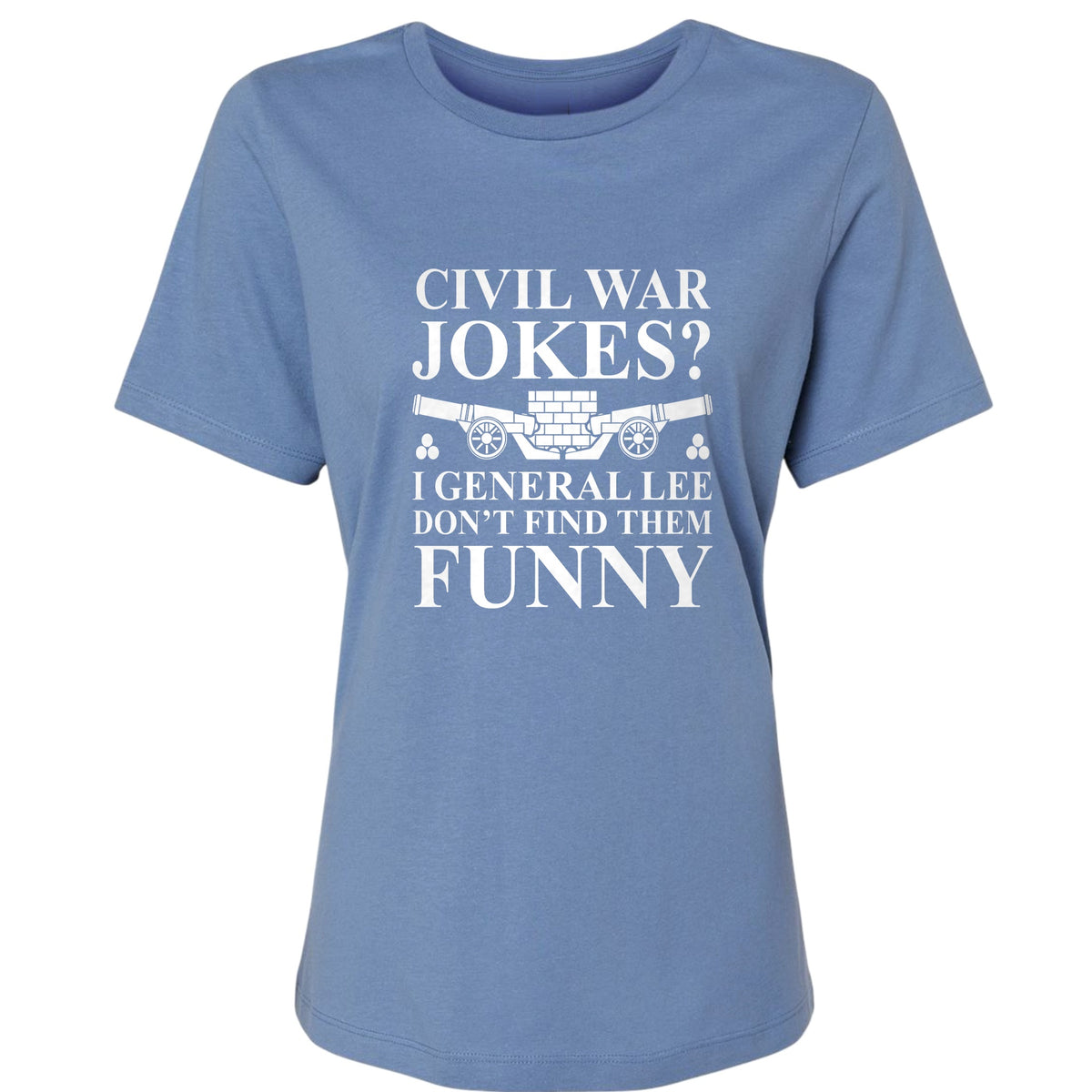 Civil War Jokes Women's T-Shirt