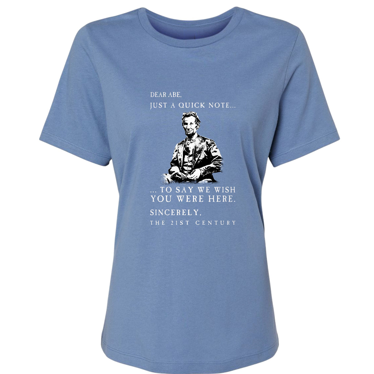 Dear Abe Women's T-Shirt