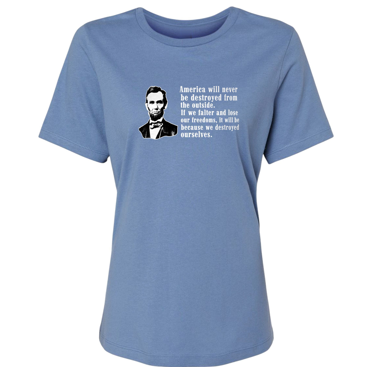 Destroyed Ourselves Lincoln Women's T-Shirt