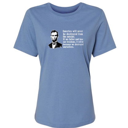 Destroyed Ourselves Lincoln Women's T-Shirt