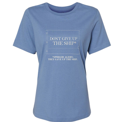 Dont Give Up The Ship Women's T-Shirt