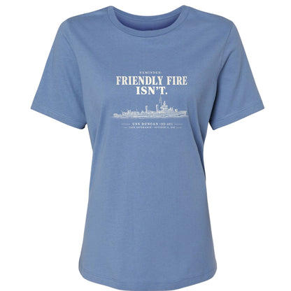 Friendly Fire Isn't Women's T-Shirt