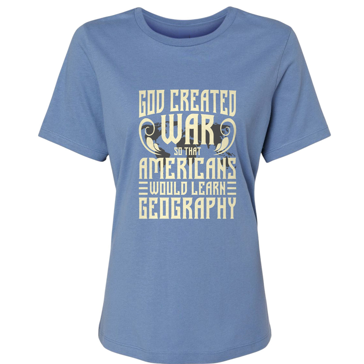 God Created War Women's T-Shirt