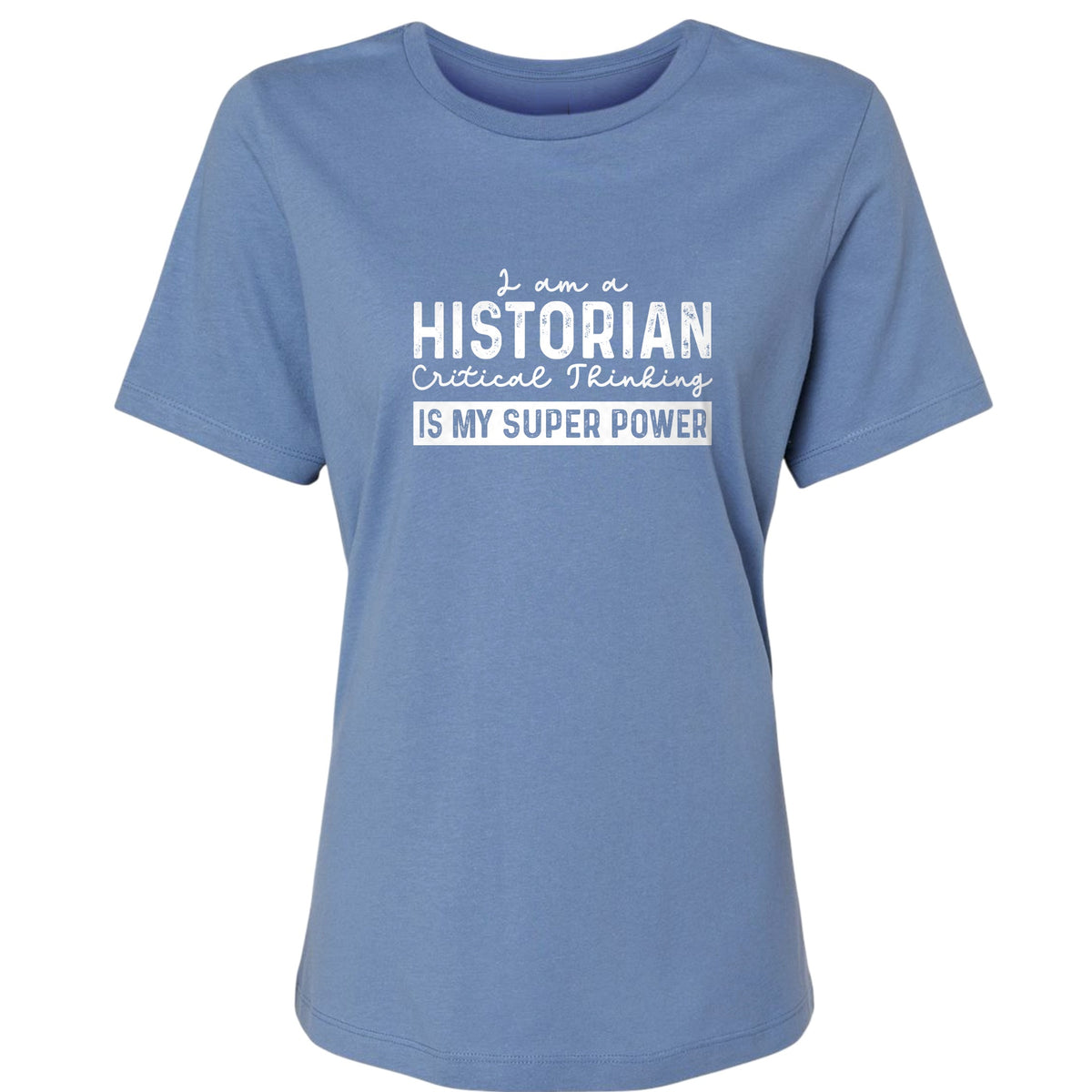 Historian Critical Thinking Women's T-Shirt