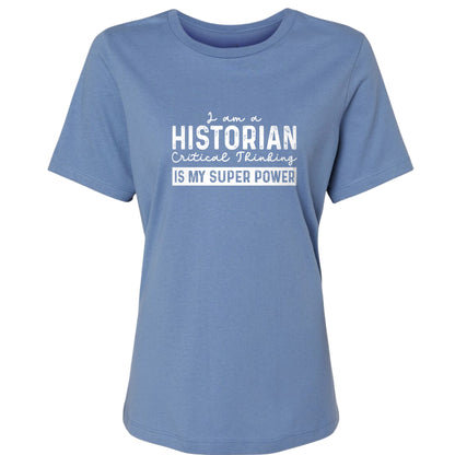 Historian Critical Thinking Women's T-Shirt