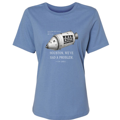 Houston, We've Had a Problem Women's T-Shirt