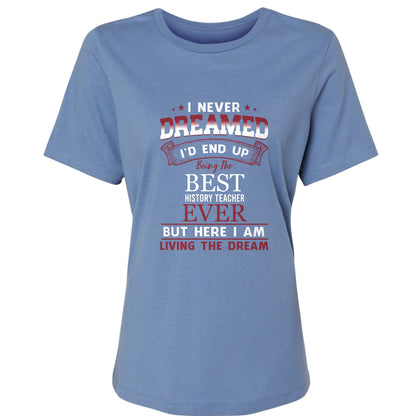I Never Dreamed Women's T-Shirt