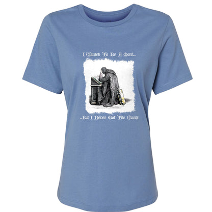I Wanted To Be A Monk Women's T-Shirt