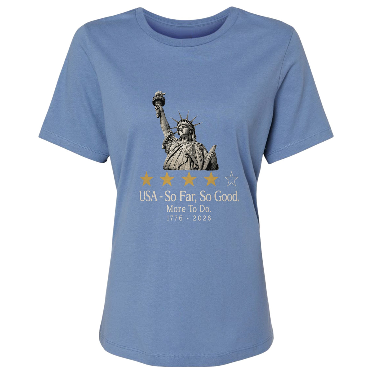 Liberty So Far So Good Women's T-Shirt