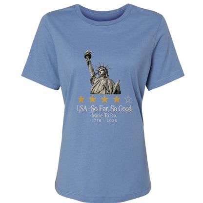 Liberty So Far So Good Women's T-Shirt