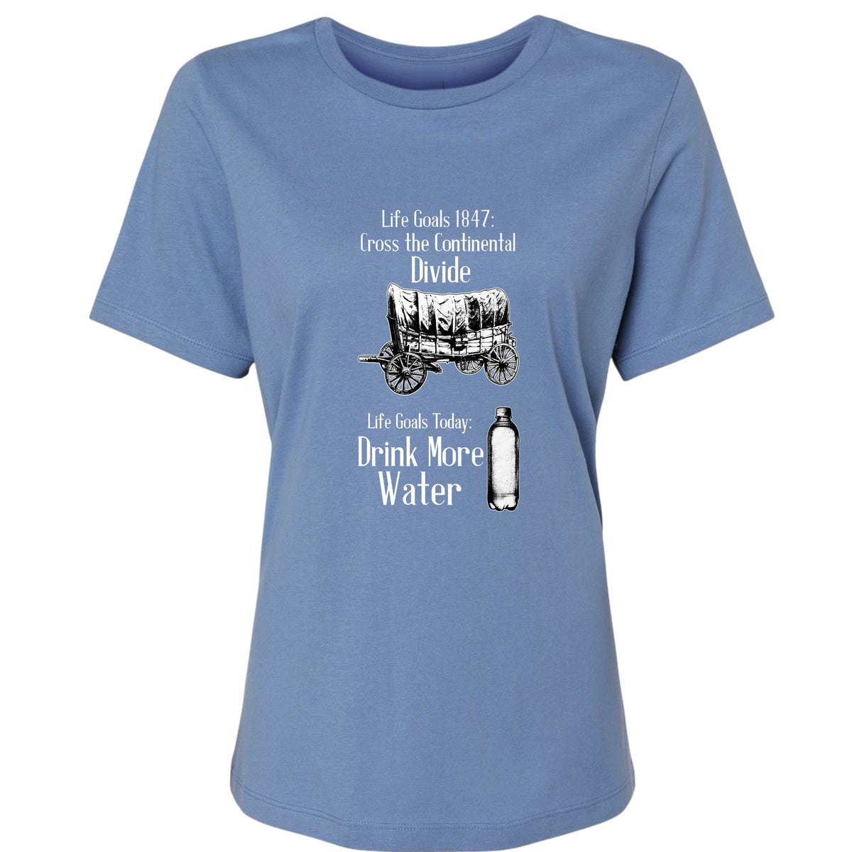 Life Goals Women's T-Shirt