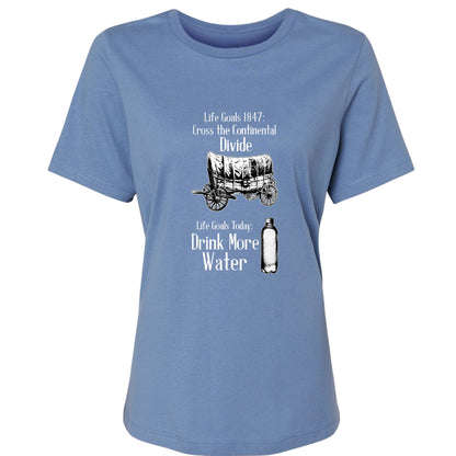 Life Goals Women's T-Shirt