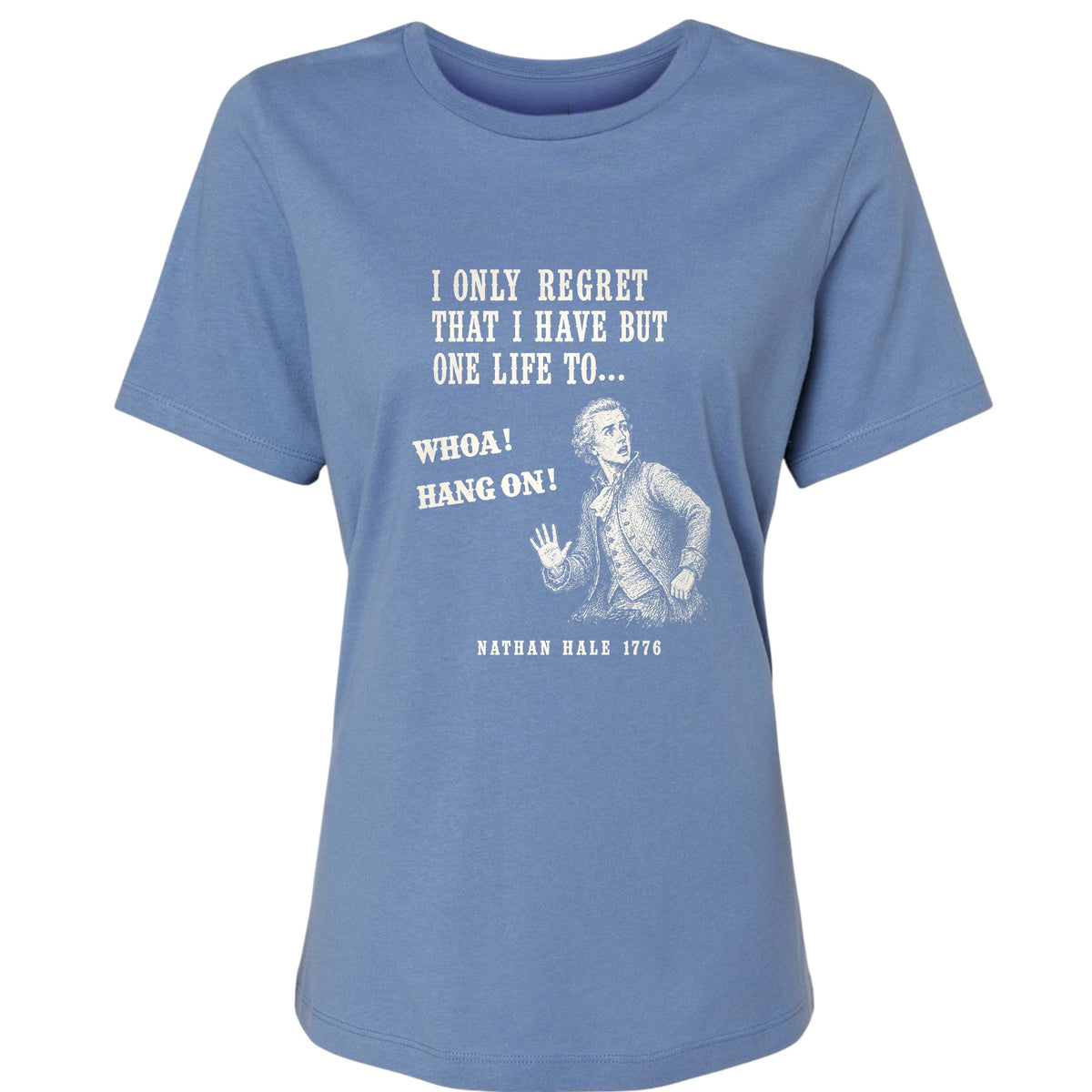 Nathan Hale Whoa Hang On Women's T-Shirt