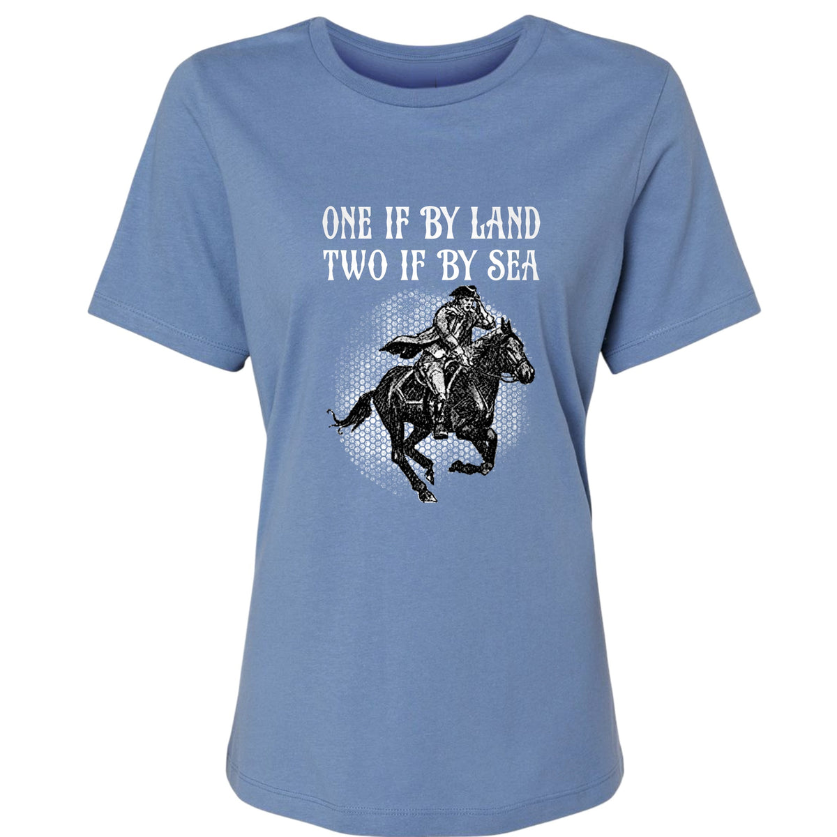 One If By Land Women's T-Shirt