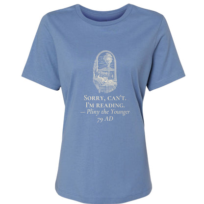 Pliny Sorry Cant Im Reading Women's T-Shirt