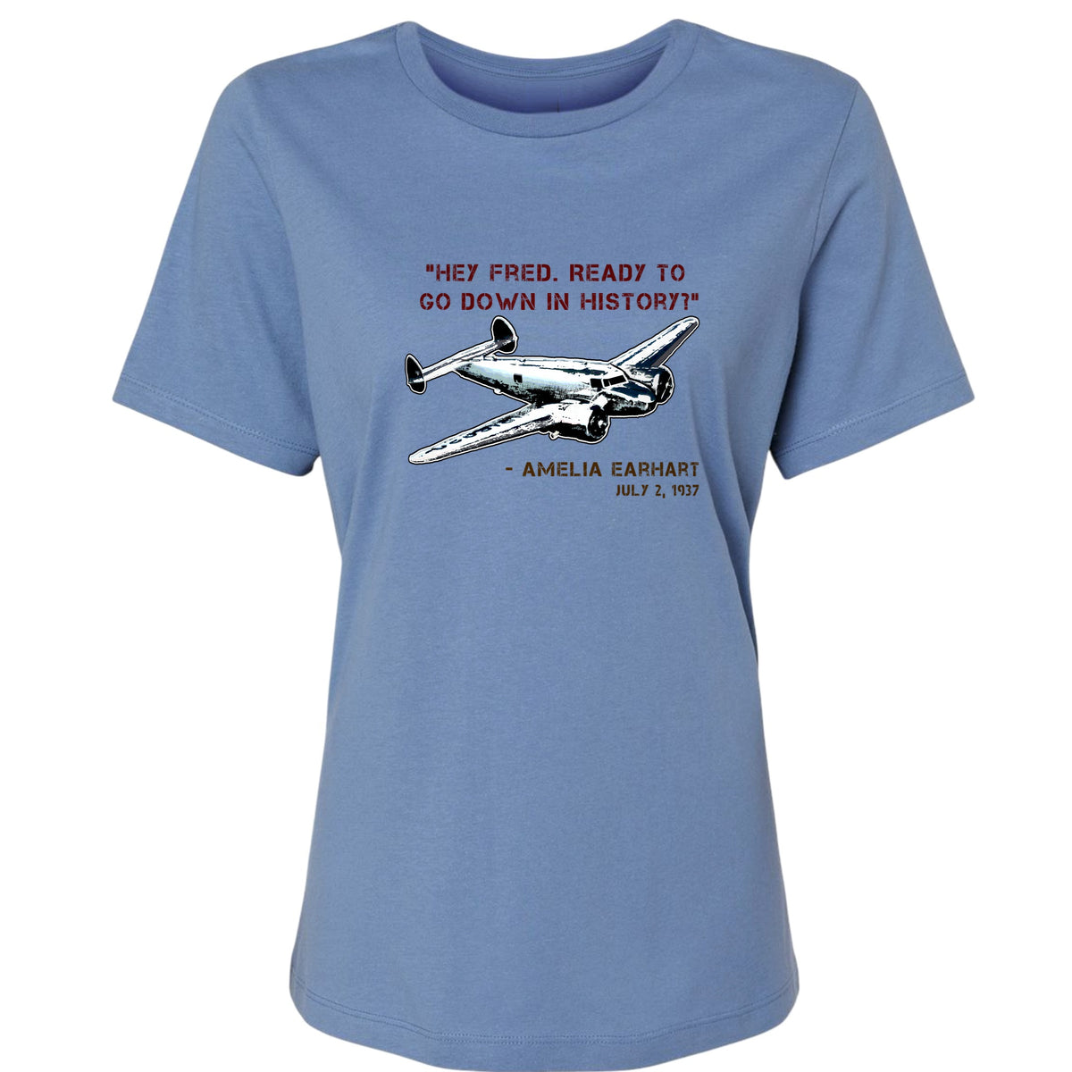 Ready To Go Down In History Women's T-Shirt