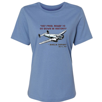 Ready To Go Down In History Women's T-Shirt